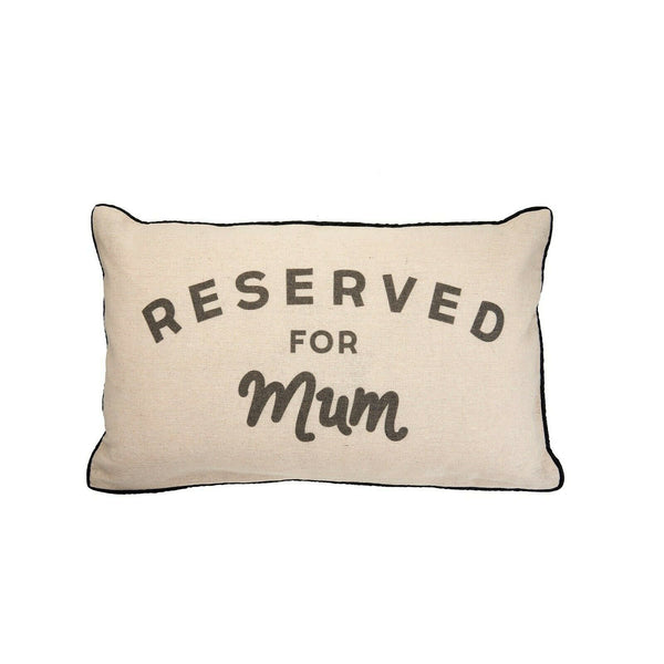 Sass & Belle Reserved For Mum Decorative Cushions Cover & Hollow Fibre Inner